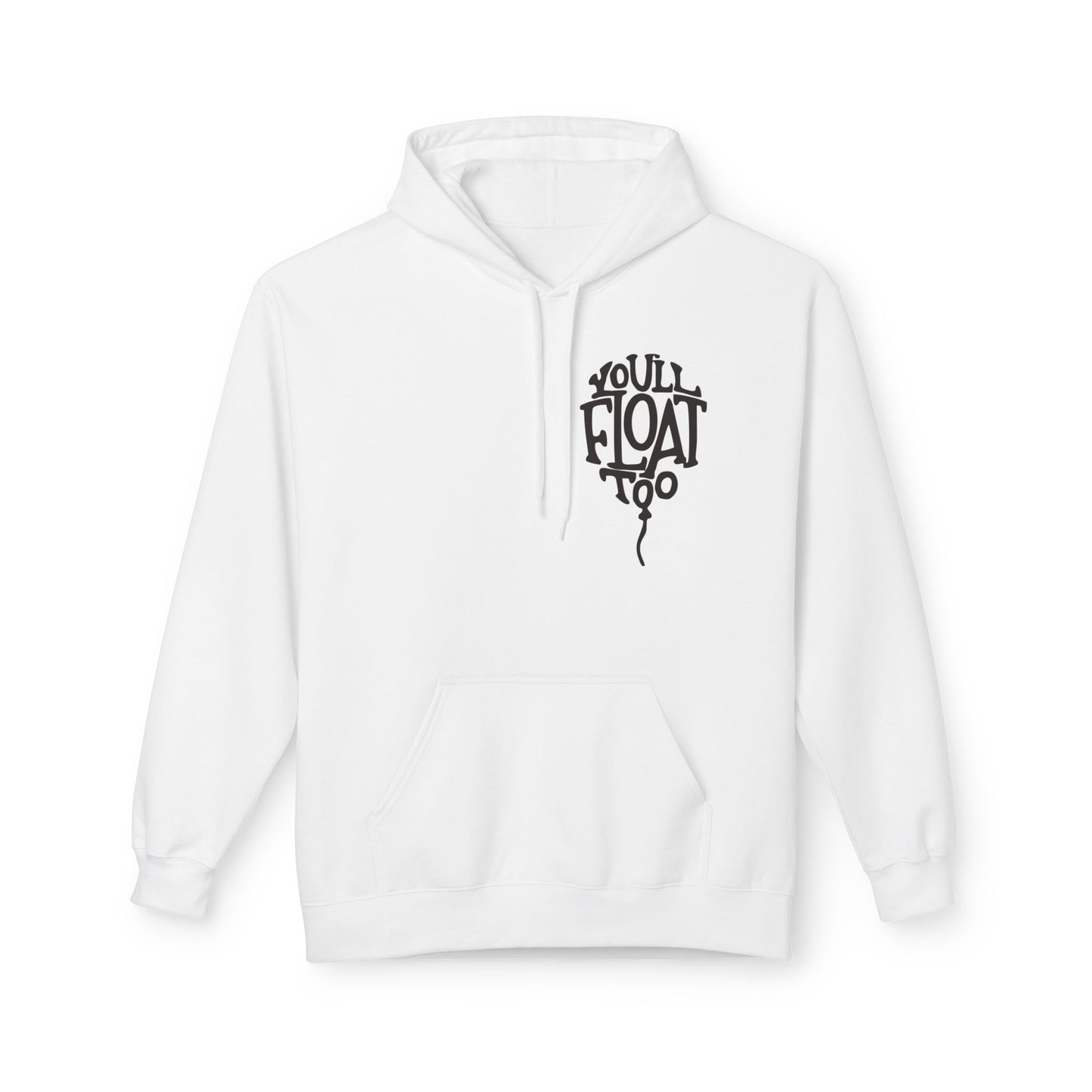 You'll Float Too Hoodie