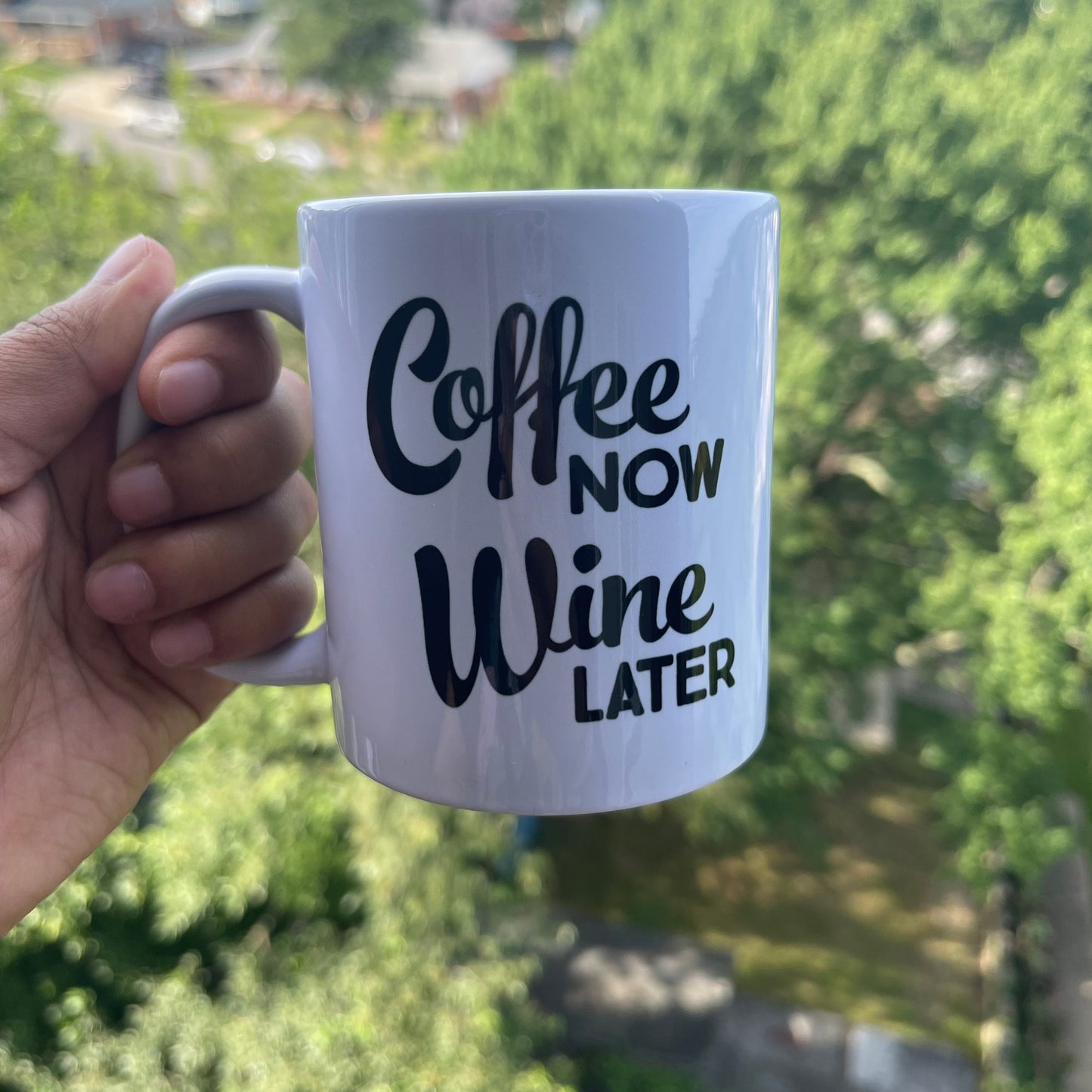 Coffee Now, Wine Later Mug